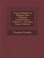 Procli Diadochi in Platonis Rem Publicam Commentarii, Volume 2 di Proclus Proclus edito da Nabu Press