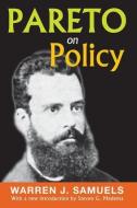 Pareto on Policy di Warren J. Samuels edito da Taylor & Francis Inc
