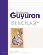 Rhinoplasty di Bahman Guyuron edito da Elsevier Health Sciences