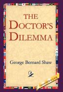 The Doctor's Dilemma di George Bernard Shaw edito da 1st World Library - Literary Society