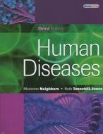 Human Diseases [With CDROM] di Marianne Neighbors, Ruth Tannehill-Jones edito da Cengage Learning
