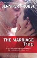 The Marriage Trap di Jennifer Probst edito da GALLERY BOOKS