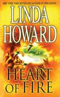 HEART OF FIRE di Linda Howard edito da GLLY - GALLERY BOOKS