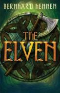 The Elven di Bernhard Hennen, James A. Sullivan edito da Amazon Publishing