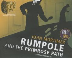 Rumpole and the Primrose Path di John Mortimer edito da Whodunit?
