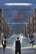 The Descendants of God Book 4 di Bishop Dalton G. Burnett edito da AuthorHouse UK