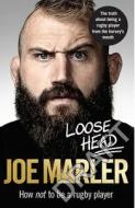 Loose Head di JOE MARLER edito da Random House