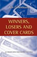 Winners, Losers and Cover Cards di Ken Eichenbaum edito da MASTER POINT PR