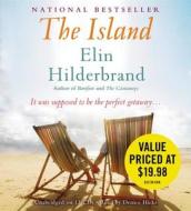 The Island [With Earbuds] di Elin Hilderbrand edito da Findaway World