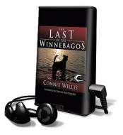 The Last of the Winnebagos [With Earbuds] di Connie Willis edito da Findaway World