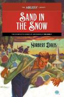Sand in the Snow di Norbert Davis edito da Popular Publications