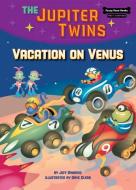 Vacation on Venus (Book 6) di Jeff Dinardo edito da RED CHAIR PR