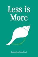 Less Is More di Domonique Bertolucci edito da Hardie Grant Books