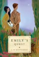 Emily's Quest di L. M. Montgomery edito da TUNDRA BOOKS INC