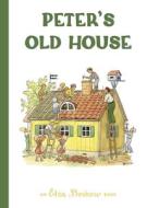 Peter's Old House di Elsa Beskow edito da FLORIS BOOKS