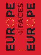 Europe Faces Europe - Narratives from Its Eastern Half di Uohan Fornas edito da University of Chicago Press