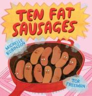 Ten Fat Sausages di Michelle Robinson edito da Andersen Press