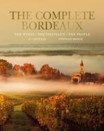 Complete Bordeaux: 4th edition di Stephen Brook edito da Octopus Publishing Group