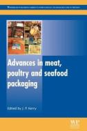 Advances in Meat, Poultry and Seafood Packaging di Joseph P. Kerry edito da WOODHEAD PUB