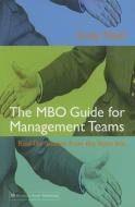The MBO Guide for Management Teams: Real-Life Lessons from the Front Line di Andy Nash edito da HARRIMAN HOUSE LTD