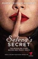 Selena's Secret di Maria Celeste Arraras edito da Atria Books