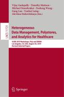 Heterogeneous Data Management, Polystores, and Analytics for Healthcare edito da Springer International Publishing