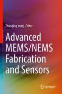 Advanced MEMS/NEMS Fabrication and Sensors edito da Springer International Publishing