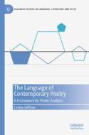 The Language of Contemporary Poetry di Lesley Jeffries edito da Springer International Publishing