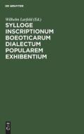 Sylloge inscriptionum Boeoticarum dialectum popularem exhibentium edito da De Gruyter