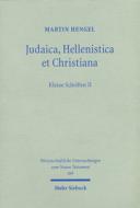 Judaica, Hellenistica Et Christiana: Kleine Schriften II di Dorothea Betz, H. Bloedhorn, Jorg Frey edito da Mohr Siebeck