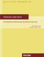 Qualifiziert unterrichten: Sprache und Fach edito da Hueber Verlag GmbH