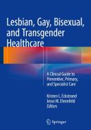 Lesbian, Gay, Bisexual, Transgender, and Intersex Healthcare edito da Springer-Verlag GmbH