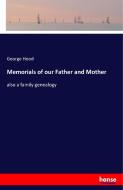 Memorials of our Father and Mother di George Hood edito da hansebooks