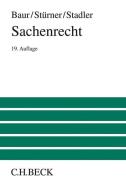 Sachenrecht di Fritz Baur, Jürgen F. Baur, Rolf Stürner, Astrid Stadler edito da Beck C. H.