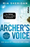 Archer´s Voice. Die geheime Sprache der Liebe di Mia Sheridan edito da Piper Verlag GmbH