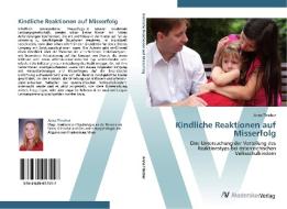 Kindliche Reaktionen auf Misserfolg di Anna Titscher edito da AV Akademikerverlag