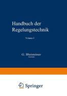 Handbuch der Regelungstechnik di BLEISTEINER  GEORG edito da Springer Berlin Heidelberg