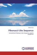 Fibonacci-Like Sequence di Mohsen Dar edito da LAP Lambert Academic Publishing