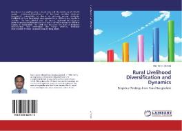 Rural Livelihood Diversification and Dynamics di Md. Tanvir Ahmed edito da LAP Lambert Academic Publishing
