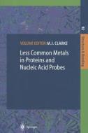 Less Common Metals in Proteins and Nucleic Acid Probes edito da Springer Berlin Heidelberg
