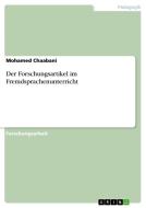 Der Forschungsartikel im Fremdsprachenunterricht di Mohamed Chaabani edito da GRIN Publishing