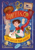 Danelli & Co. - Hier wird mit Magie gestickt di James Nicol edito da Magellan GmbH