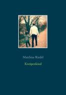 Kneipenkind di Matthias Riedel edito da Books on Demand