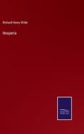 Hesperia di Richard Henry Wilde edito da Salzwasser-Verlag