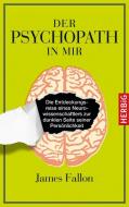 Der Psychopath in mir di James Fallon edito da Herbig Verlag