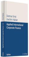 Applied International Corporate Finance di Dietmar Ernst, Joachim Häcker edito da Vahlen Franz GmbH