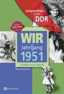 Aufgewachsen in der DDR - Wir vom Jahrgang 1951 - Kindheit und Jugend di Heiko Stasjulevics edito da Wartberg Verlag