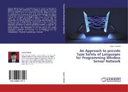 An Approach to provide Type Safety of Languages for Programming Wireless Sensor Network di Jayesh Rathod edito da LAP Lambert Academic Publishing