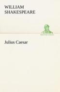 Julius Caesar di William Shakespeare edito da TREDITION CLASSICS