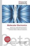 Molecular Electronics edito da Betascript Publishers
